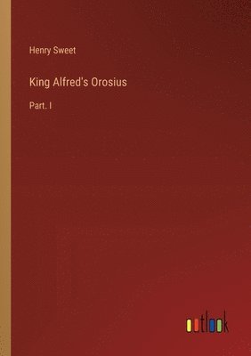 King Alfred's Orosius 1