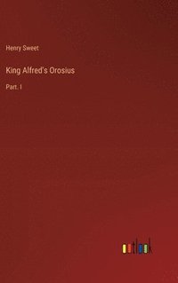 bokomslag King Alfred's Orosius