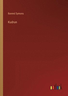 Barend Symons - Kudrun, Häftad