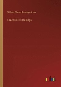 bokomslag Lancashire Gleanings