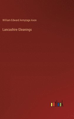 bokomslag Lancashire Gleanings