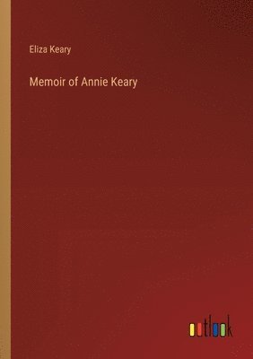 bokomslag Memoir of Annie Keary