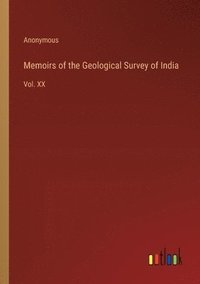 bokomslag Memoirs of the Geological Survey of India