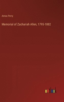 bokomslag Memorial of Zachariah Allen, 1795-1882