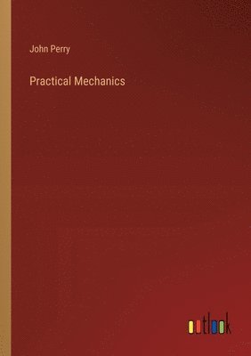 Practical Mechanics 1