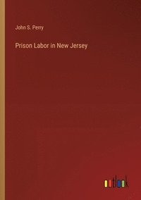 bokomslag Prison Labor in New Jersey