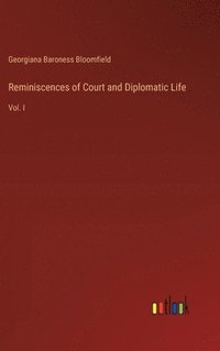 bokomslag Reminiscences of Court and Diplomatic Life