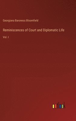 bokomslag Reminiscences of Court and Diplomatic Life