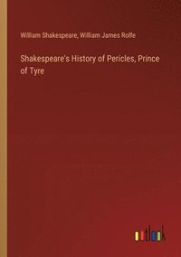 bokomslag Shakespeare's History of Pericles, Prince of Tyre