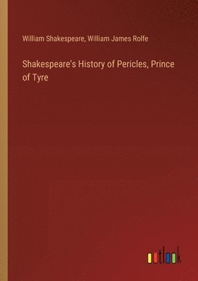 bokomslag Shakespeare's History of Pericles, Prince of Tyre