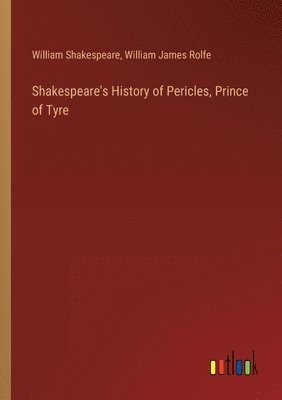 Shakespeare's History of Pericles, Prince of Tyre