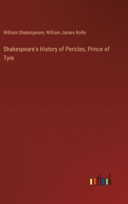 bokomslag Shakespeare's History of Pericles, Prince of Tyre
