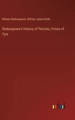 bokomslag Shakespeare's History of Pericles, Prince of Tyre