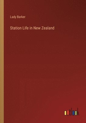 Station Life in New Zealand 1