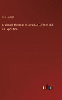 bokomslag Studies in the Book of Jonah. A Defence and an Exposition