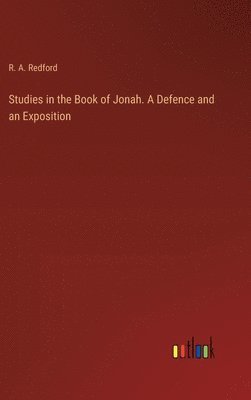 bokomslag Studies in the Book of Jonah. A Defence and an Exposition