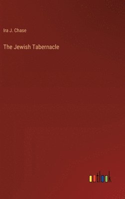 The Jewish Tabernacle 1