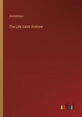 bokomslag Life Saint Andrew