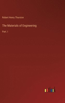 bokomslag The Materials of Engineering