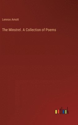 Minstrel. A Collection of Poems