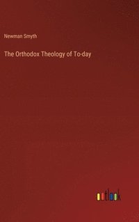 bokomslag Orthodox Theology of To-day