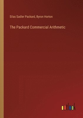 The Packard Commercial Arithmetic 1