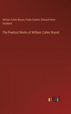 Poetical Works of William Cullen Bryant