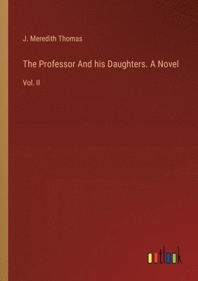 bokomslag Professor And his Daughters. A Novel