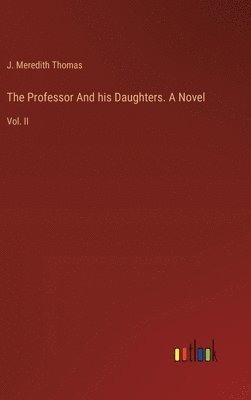 bokomslag Professor And his Daughters. A Novel
