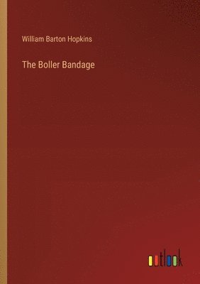 The Boller Bandage 1