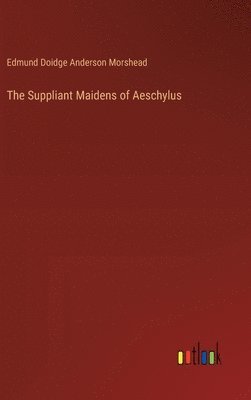 Suppliant Maidens of Aeschylus