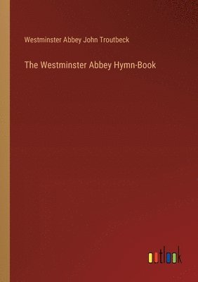 bokomslag Westminster Abbey Hymn-Book