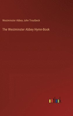 The Westminster Abbey Hymn-Book 1