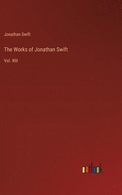 bokomslag The Works of Jonathan Swift