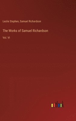 bokomslag The Works of Samuel Richardson