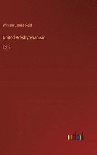 bokomslag United Presbyterianism