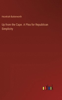 Up from the Cape. A Plea for Republican Simplicity 1