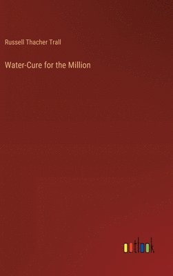 Water-Cure for the Million 1