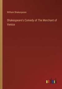 bokomslag Shakespeare's Comedy of The Merchant of Venice