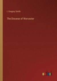 bokomslag The Diocese of Worcester