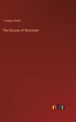 bokomslag The Diocese of Worcester