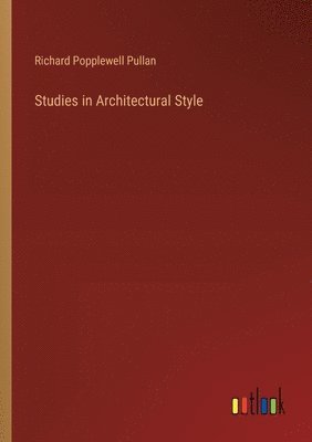 Studies in Architectural Style 1