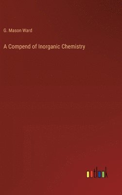 bokomslag Compend of Inorganic Chemistry