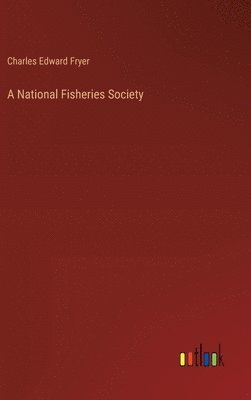 bokomslag A National Fisheries Society