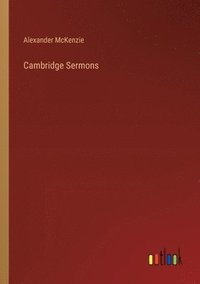 bokomslag Cambridge Sermons