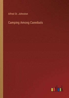 Camping Among Cannibals 1
