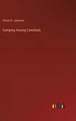 bokomslag Camping Among Cannibals
