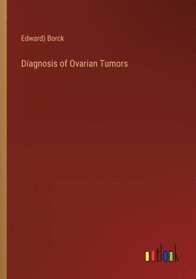 bokomslag Diagnosis of Ovarian Tumors