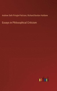 bokomslag Essays in Philosophical Criticism