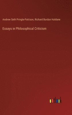 bokomslag Essays in Philosophical Criticism